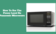 How To Use The Power Level On Panasonic Microwave