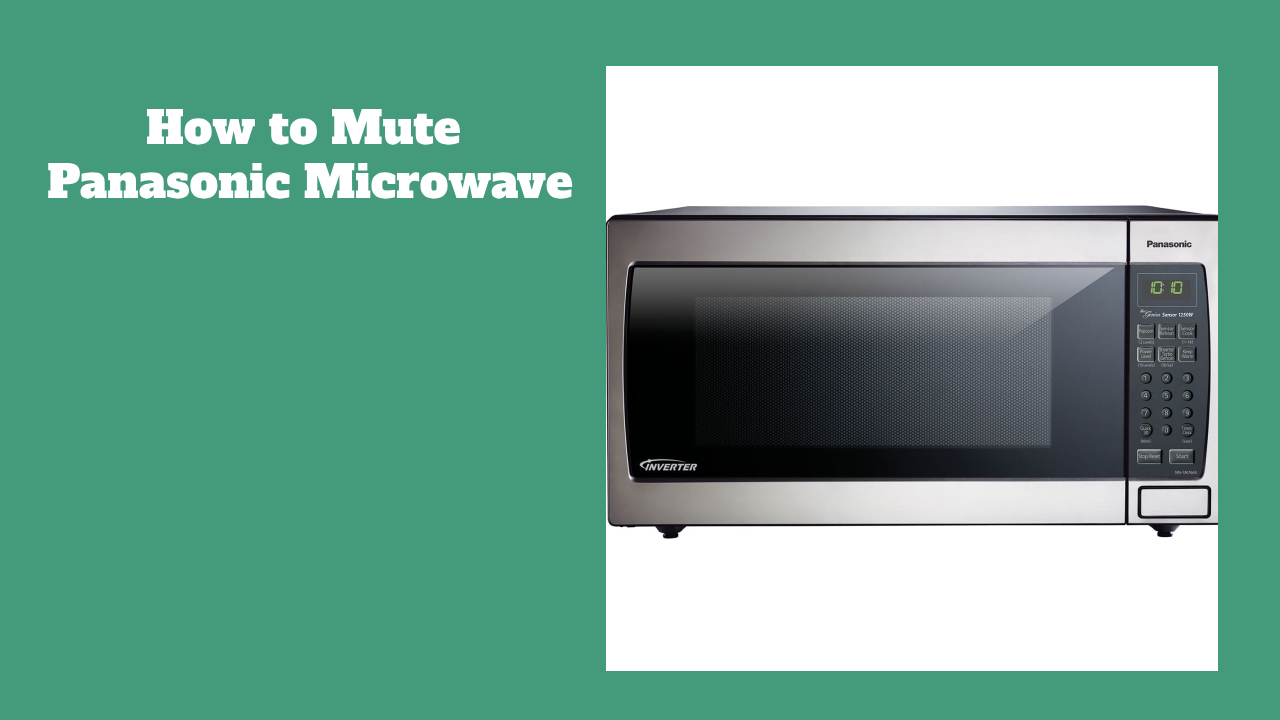 How to Mute Panasonic Microwave JOBS, TRAVEL AND LOANS