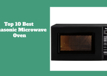 Top 10 Best Panasonic Microwave Oven
